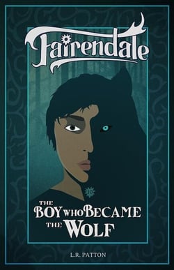 The Boy Who Became the Wolf - Fairendale, #10