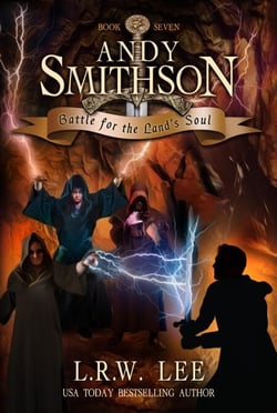 Battle for the Land's Soul (Andy Smithson Book Seven) - Andy Smithson, #7