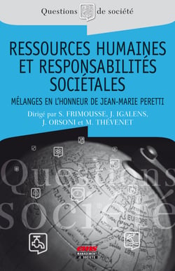 Ressources humaines et responsabilités sociétales - Mélanges en l'honneur du Professeur Jean-Marie Peretti