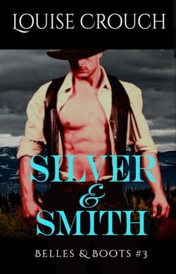 Silver &amp; Smith (Belles &amp; Boots #3)