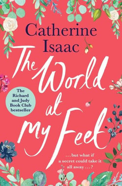 The World at My Feet - the most uplifting emotional story you'll read this year