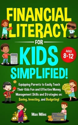 Financial Literacy For Kids, Simplified!