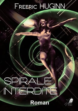 Spirale Interdite - Thriller