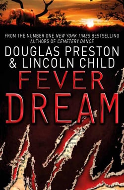 Fever Dream - An Agent Pendergast Novel