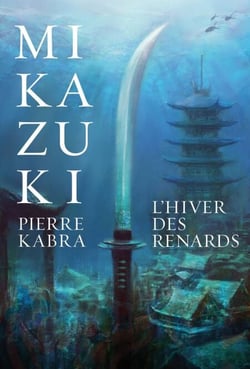 L’hiver des renards - Mikazuki, tome 2