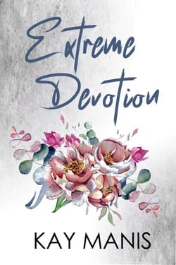 Extreme Devotion - X-Treme Love Series, #2