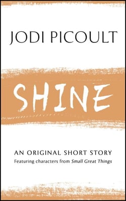 Shine - An original short story featuring characters from Small Great Things