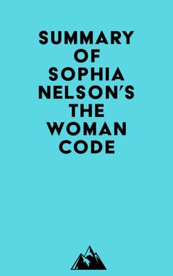 Summary of Sophia Nelson's The Woman Code