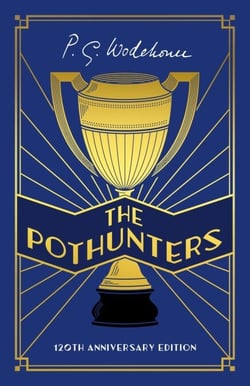 The Pothunters - 120th Anniversary edition