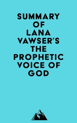 Summary of Lana Vawser's The Prophetic Voice of God