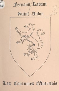 Saint-Aubin du Jura - Les coutumes d'autrefois, la vie autrefois