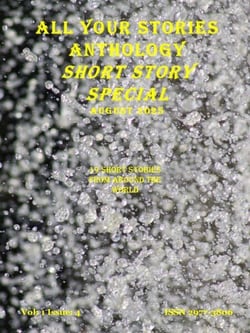 All Your Stories Anthology August 2025 Short Story Special - All Your Stories, #1