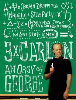 3 x Carlin - An Orgy of George including Brain Droppings, Napalm and Silly Putty, and When Will Jesus Bring the Pork Chops?