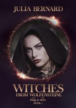 The Ring &amp; the Sieve - Witches of Wolfensteine, #1