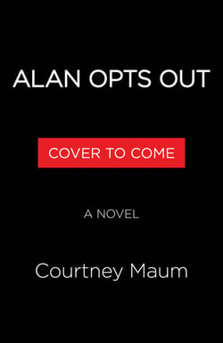 Alan Opts Out - A Novel