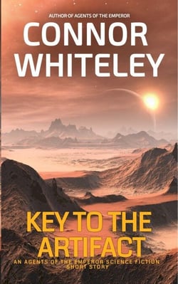 Key To The Artifact: An Agents Of The Emperor Science Fiction Short Story - Agents of The Emperor Science Fiction Stories