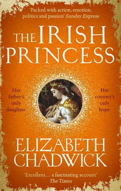 The Irish Princess - Her father's only daughter. Her country's only hope.