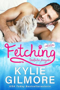 Fetching – Deutsche Ausgabe (Liebe von der Leine gelassen, Buch 1) - Liebe von der Leine gelassen, #1