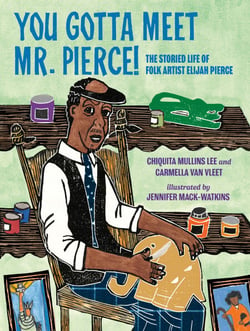 You Gotta Meet Mr. Pierce! - The Storied Life of Folk Artist Elijah Pierce