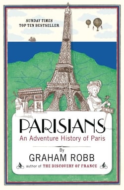 Parisians - An Adventure History of Paris