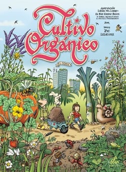 Cultivo orgánico, el cómic - Edición Latinoamérica