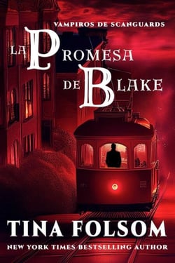 La Promesa de Blake - Vampiros de Scanguards, #11
