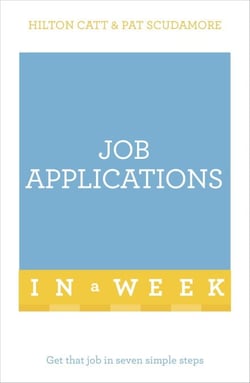 Job Applications In A Week - Get That Job In Seven Simple Steps