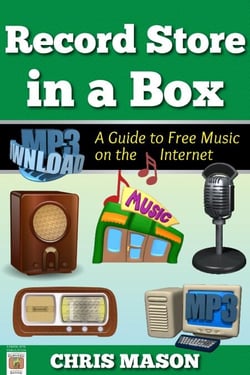 Record Store in a Box: A Guide to Free Music on the Internet - In a Box, #4