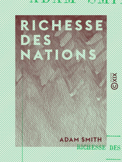 Richesse des nations - Édition abrégée et présentée par Jean-Gustave Courcelle-Seneuil