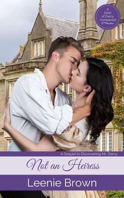 Not an Heiress - Dash of Darcy and Companions Collection, #5