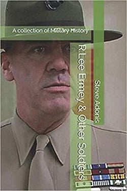 R.Lee Ermey &amp; Other Soldiers: A collection of Military History