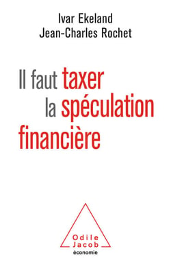 Il faut taxer la spéculation financière