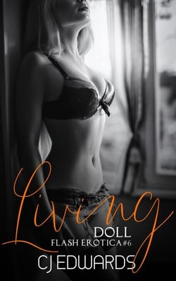 Living Doll - Flash Erotica, #6