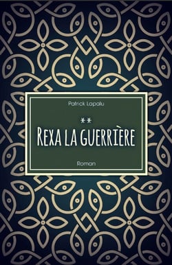 Rexa la guerrière - De la Macédoine au pays des Celtes