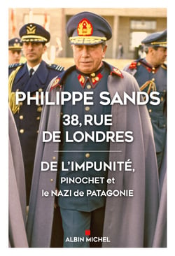 38, rue de Londres - De l'impunité, Pinochet et le nazi de Patagonie