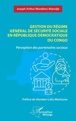 Gestion du régime général de sécurité sociale en République Démocratique du Congo - Perception des partenaires sociaux