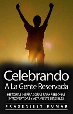 Celebrando A La Gente Reservada: Historias Inspiradoras Para Personas Introvertidas Y Altamente Sensibles - Fénix Tranquilo, #1