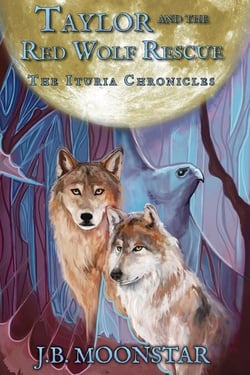 Taylor and the Red Wolf Rescue - The Ituria Chronicles, #2