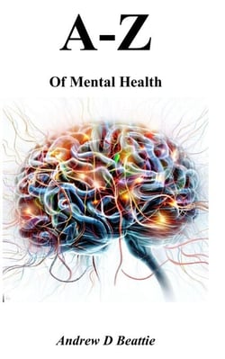 A - Z of Mental Health - A - Z