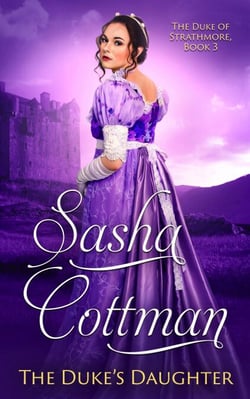 The Duke's Daughter - The Duke of Strathmore, #3