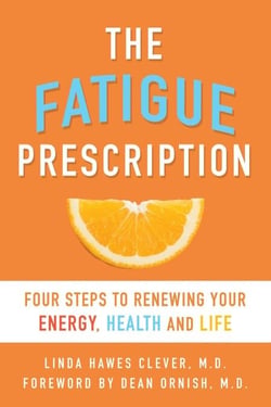 The Fatigue Prescription - Four Steps to Renewing Your Energy, Health, and Life