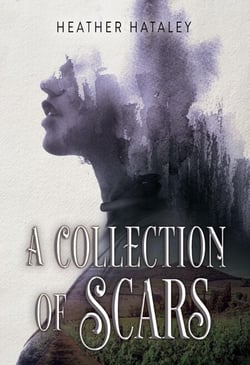 A Collection of Scars - A Collection of Scars, #1