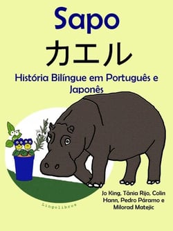 História Bilíngue em Português e Japonês: Sapo - ???. Serie Aprender Japonês.