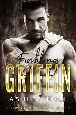 Fighting Griffin - Below the Belt Trilogy, #1
