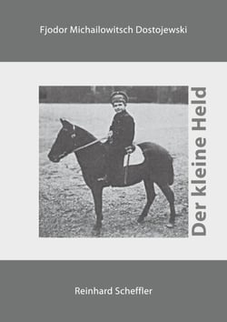 Der kleine Held - Aus den Erinnerungen eines Unbekannten