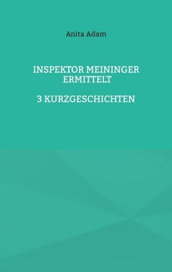Inspektor Meininger ermittelt