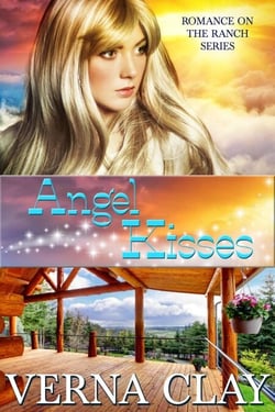 Angel Kisses - Romance on the Ranch, #9