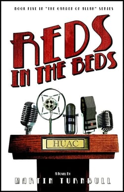 Reds in the Beds: A Novel of Golden-Era Hollywood - Hollywood's Garden of Allah novels, #5