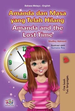 Amanda dan Masa yang Telah Hilang Amanda and the Lost Time - Malay English Bilingual Collection
