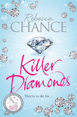 Killer Diamonds - A Sexy Thriller of Passion, Revenge and Murder